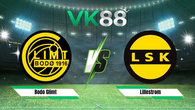 Nhận định soi kèo Bodo Glimt vs Lillestrom 02h00 ngày 01/08/2026