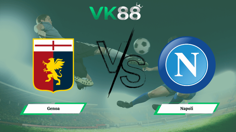 Nhận định soi kèo Genoa vs Napoli 00h00 ngày 08/02/2026