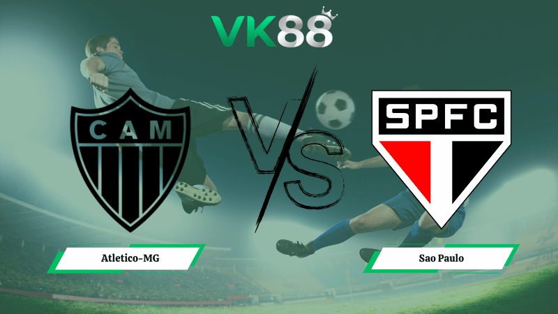 Nhận định soi kèo Atletico-MG vs Sao Paulo 06h00 ngày 19/03/2026