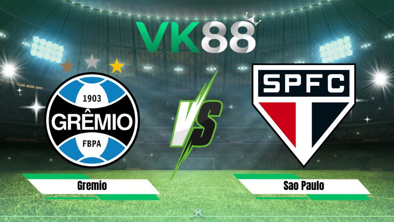 Nhận định soi kèo Gremio vs Sao Paulo 02h00 ngày 09/08/2026
