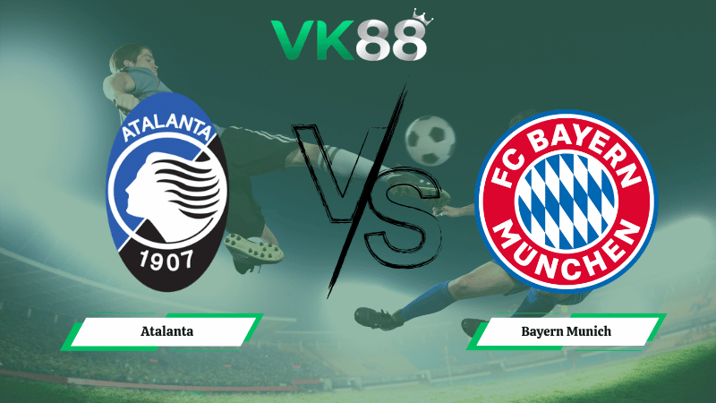 Nhận định soi kèo Atalanta vs Bayern Munich 03h00 ngày 11/03/2026