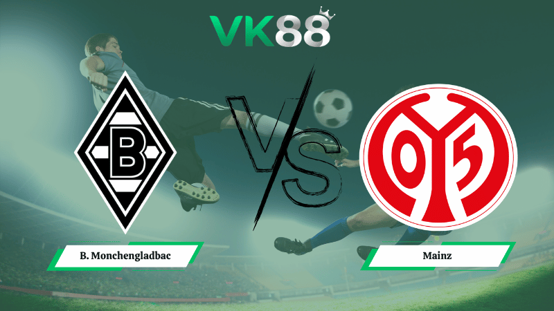 Nhận định soi kèo B. Monchengladbach vs Mainz 00h30 ngày 20/04/2026