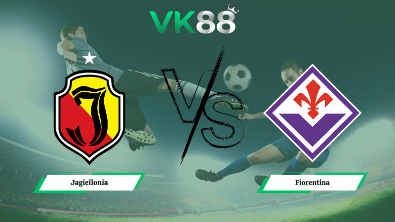Nhận định soi kèo Jagiellonia vs Fiorentina 03h00 ngày 20/02/2026