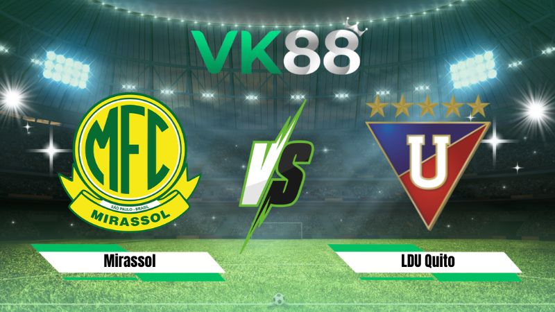 Soi kèo Mirassol vs LDU Quito 05h00 ngày 14/08/2026