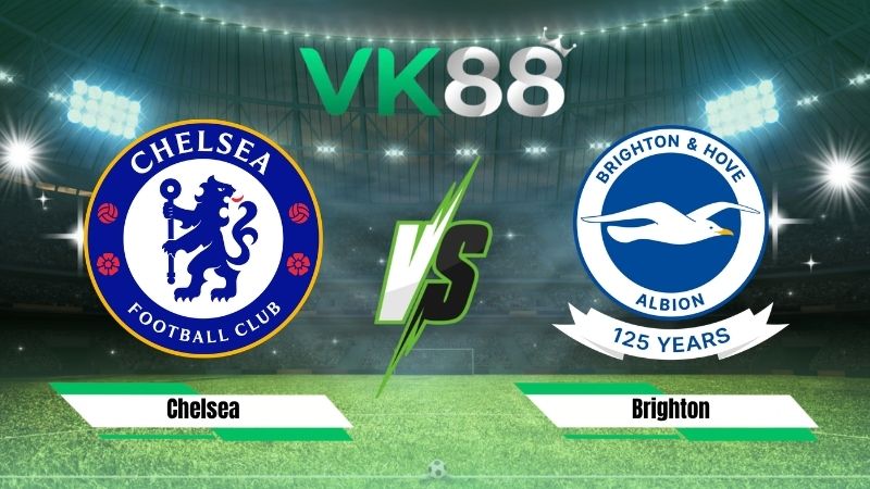 Nhận định soi kèo Chelsea vs Brighton 20h00 ngày 30/08/2026