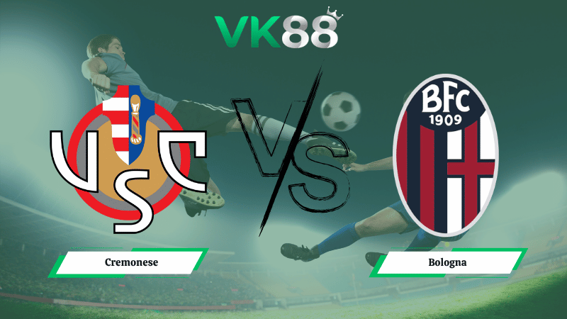 Nhận định soi kèo Cremonese vs Bologna 20h00 ngày 05/04/2026