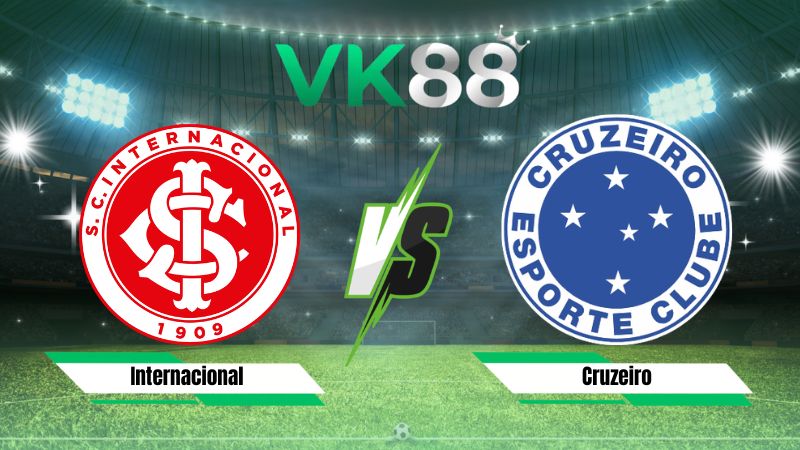 Nhận định soi kèo Internacional vs Cruzeiro 07h30 ngày 23/07/2026