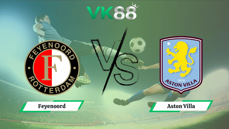 Soi kèo Feyenoord vs Aston Villa 02h00 ngày 03/10/2025