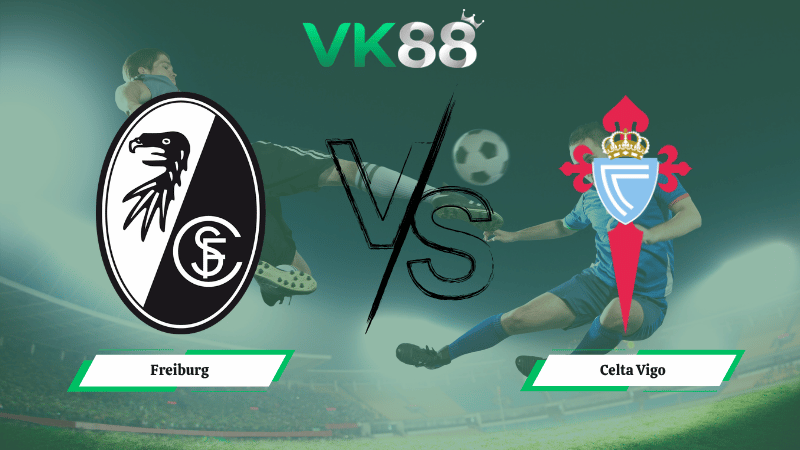 Nhận định soi kèo Freiburg vs Celta Vigo 02h00 ngày 10/04/2026