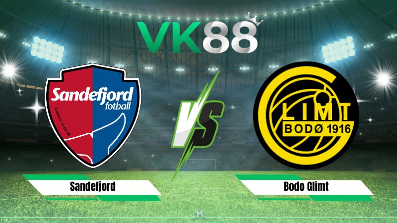 Nhận định soi kèo Sandefjord vs Bodo Glimt 22h00 ngày 26/07/2026