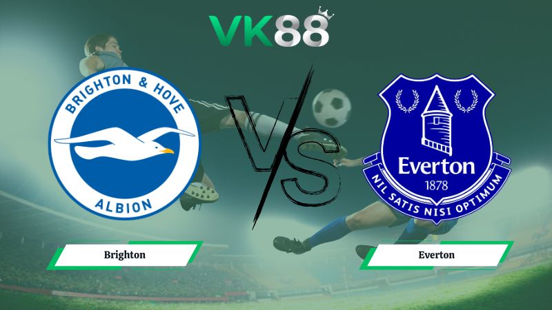 Nhận định soi kèo Brighton vs Everton 22h00 ngày 31/01/2026