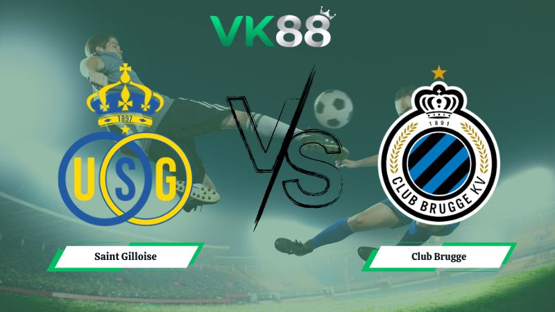 Nhận định soi kèo nhà cái Saint Gilloise vs Club Brugge 00h30 ngày 02/02/2026