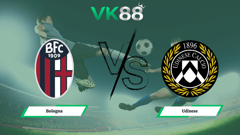 Nhận định soi kèo Bologna vs Udinese 02h45 ngày 24/02/2026