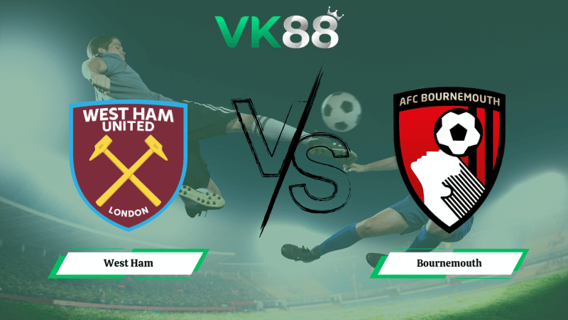 Nhận định soi kèo West Ham vs Bournemouth 00h30 ngày 22/02/2026