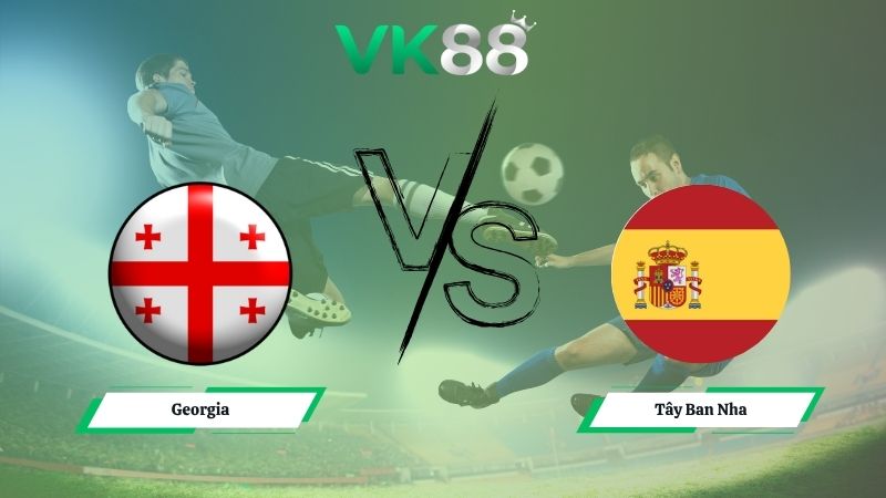 Nhận định soi kèo Georgia vs Tây Ban Nha 00h00 ngày 16/11/2025