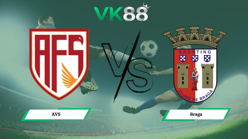 Nhận định soi kèo AVS vs Braga 01h45 ngày 03/02/2026