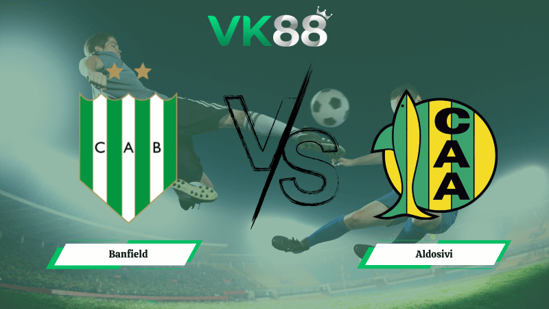 Nhận định soi kèo Banfield vs Aldosivi 007h30 ngày 03/03/2026