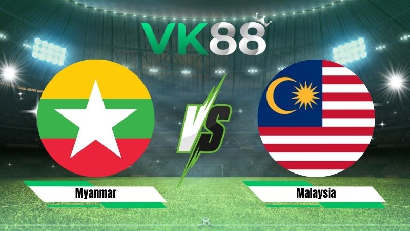 soi kèo Myanmar vs Malaysia 17h00 ngày 25/07/2026