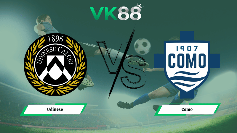 Nhận định soi kèo Udinese vs Como 17h30 ngày 06/04/2026