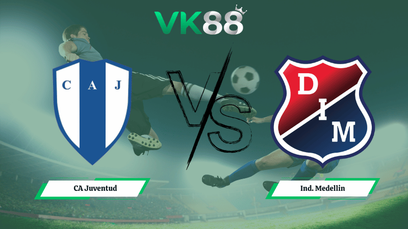 Nhận định soi kèo CA Juventud vs Ind. Medellin 07h30 ngày 06/03/2026