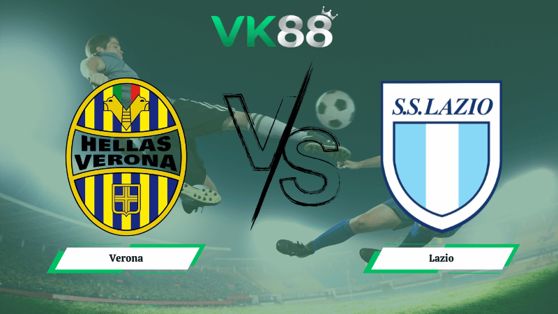 Nhận định soi kèo Verona vs Lazio 00h00 ngày 12/01/2026