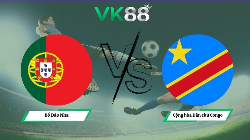 Nhận định soi kèo Bồ Đào Nha vs Cộng hòa Dân chủ Congo 00h00 ngày 18/06/2026
