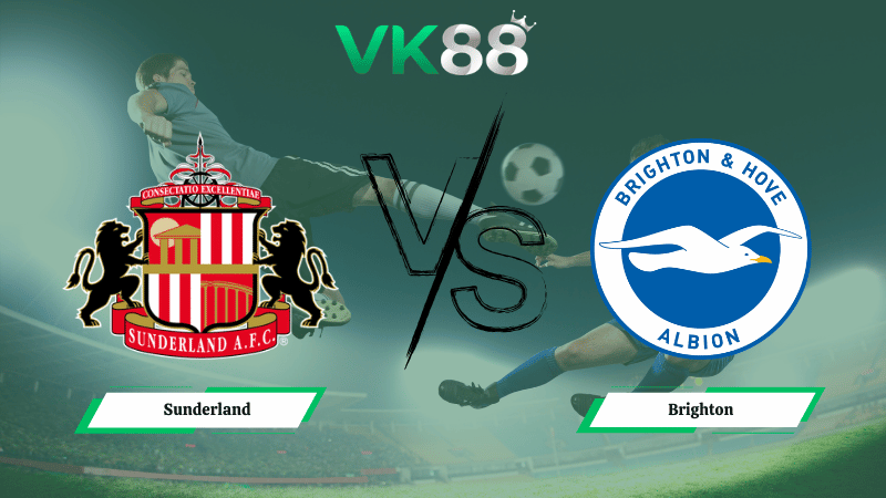 Nhận định soi kèo Sunderland vs Brighton 22h00 ngày 14/03/2026