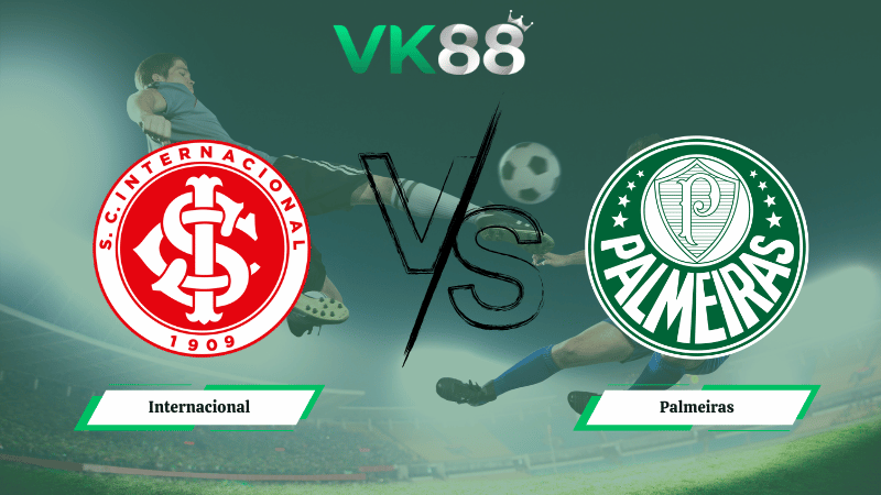 Nhận định soi kèo Internacional vs Palmeiras 07h30 ngày 13/02/2026