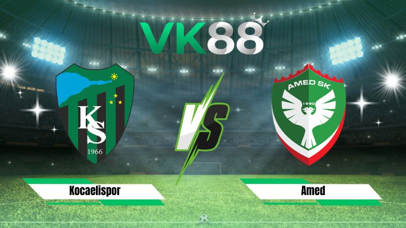 Nhận định soi kèo Kocaelispor vs Amed 01h30 ngày 25/08/2026