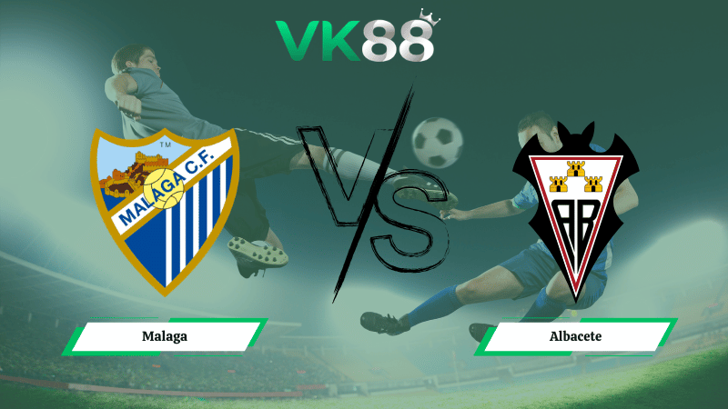 Nhận định soi kèo Malaga vs Albacete 03h00 ngày 23/02/2026