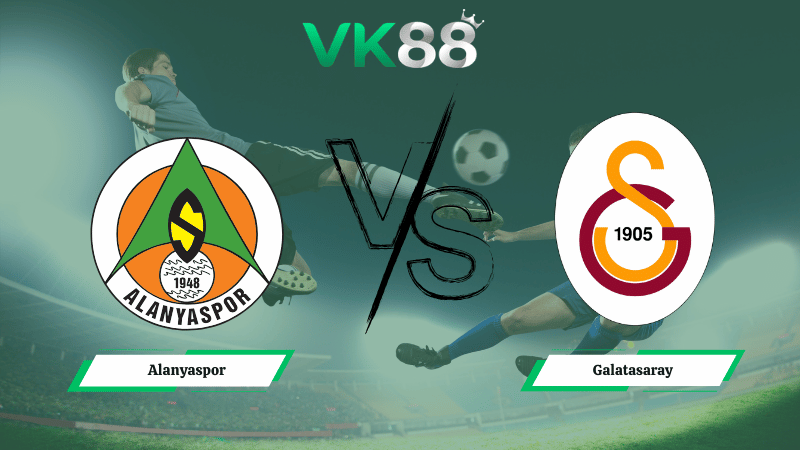 Nhận định soi kèo Alanyaspor vs Galatasaray 00h30 ngày 04/03/2026