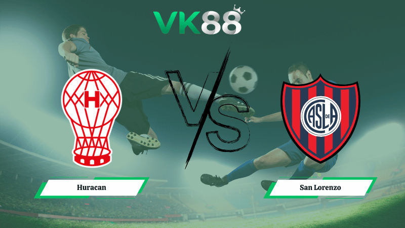 Nhận định soi kèo Huracan vs San Lorenzo 05h15 ngày 09/02/2026