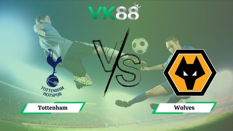 Nhận định soi kèo Tottenham vs Wolves 02h00 ngày 28/09/2025