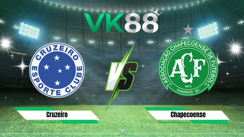 Nhận định soi kèo Cruzeiro vs Chapecoense 05h00 ngày 06/08/2026