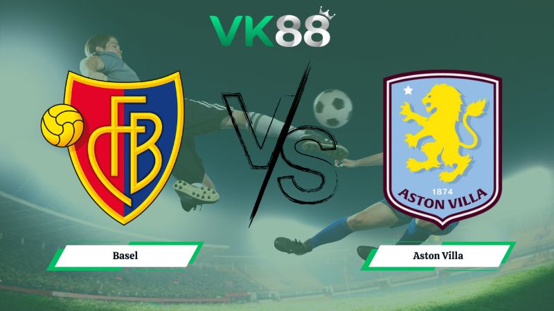 soi kèo Basel vs Aston Villa 03h00 ngày 12/12/2025