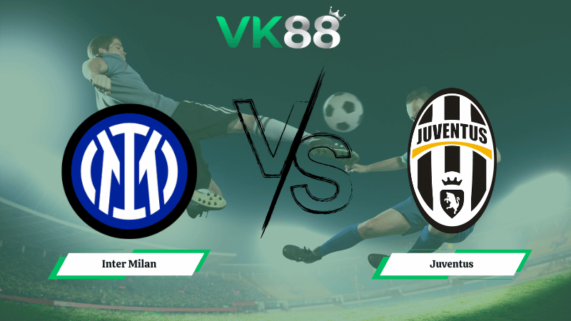 Nhận định soi kèo Inter Milan vs Juventus 02h45 ngày 15/02/2026
