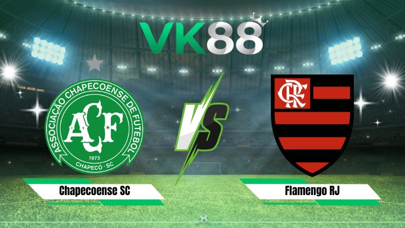 Nhận định soi kèo Chapecoense SC vs Flamengo RJ 07h30 ngày 23/07/2026