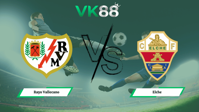 Nhận định soi kèo Rayo Vallecano vs Elche 02h00 ngày 04/04/2026