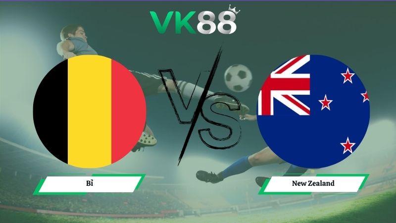 Nhận định soi kèo Bỉ vs New Zealand 10h00 ngày 27/06/2026