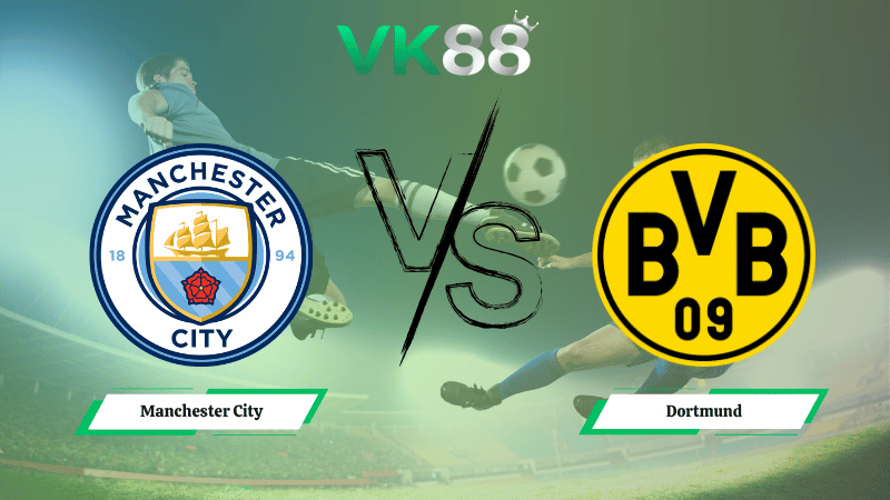 Nhận định soi kèo Manchester City vs Dortmund 03h00 ngày 06/11/2025