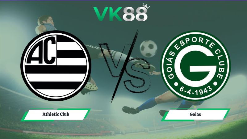 Nhận định soi kèo Athletic Club vs Goias 02h00 ngày 15/06/2026