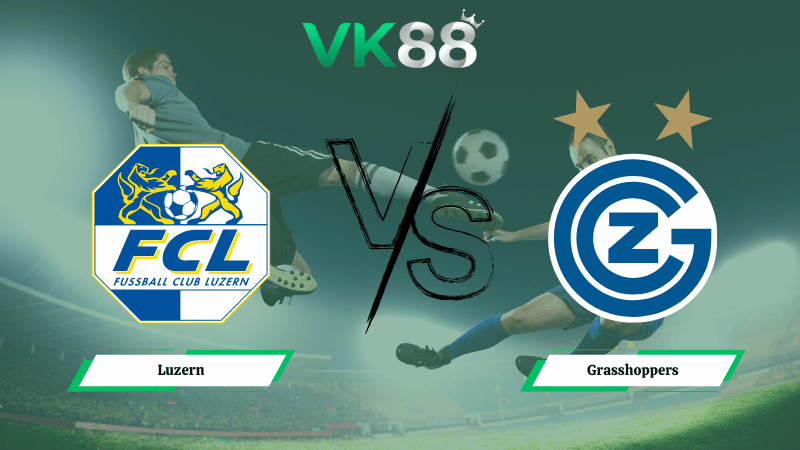Nhận định soi kèo Luzern vs Grasshoppers 02h30 ngày 11/02/2026