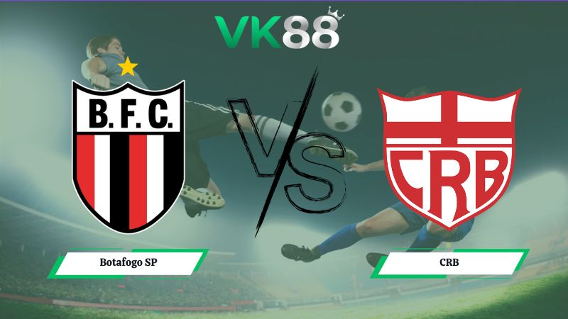 Nhận định soi kèo Botafogo SP vs CRB 06h00 ngày 01/07/2026