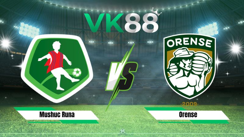 Nhận định soi kèo Mushuc Runa vs Orense 02h00 ngày 21/07/2026