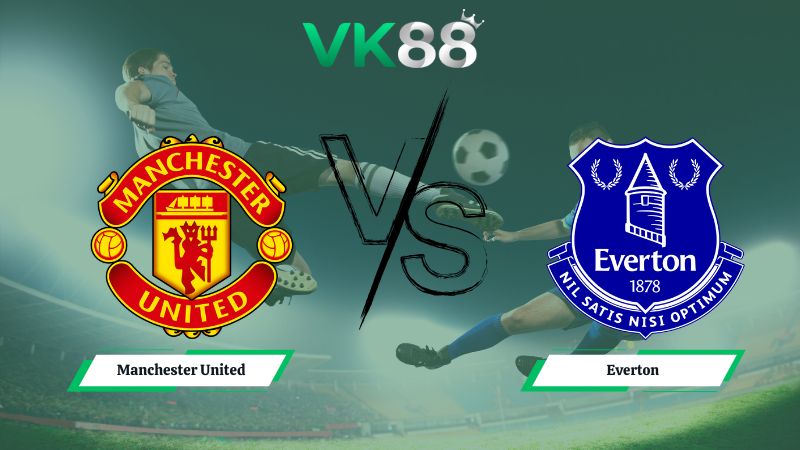 Soi kèo Manchester United vs Everton 03h00 ngày 25/11/2025