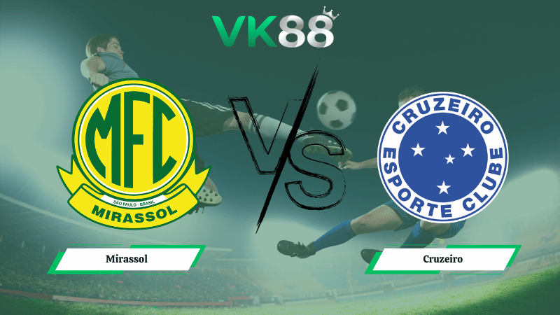 Nhận định soi kèo Mirassol vs Cruzeiro 05h00 ngày 12/02/2026