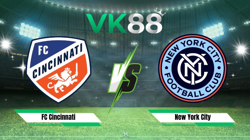 Nhận định soi kèo FC Cincinnati vs New York City 06h30 ngày 20/08/2026