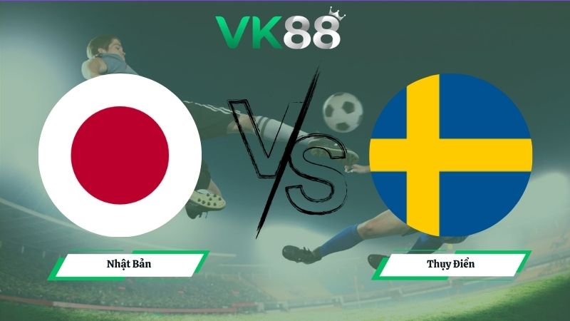 Nhận định soi kèo Nhật Bản vs Thụy Điển 06h00 ngày 26/06/2026