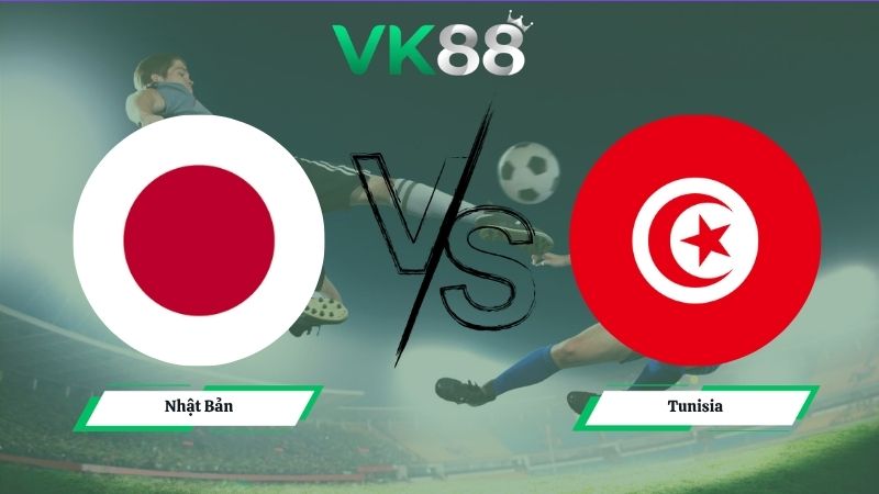 Nhận định soi kèo Nhật Bản vs Tunisia 11h00 ngày 21/06/2026