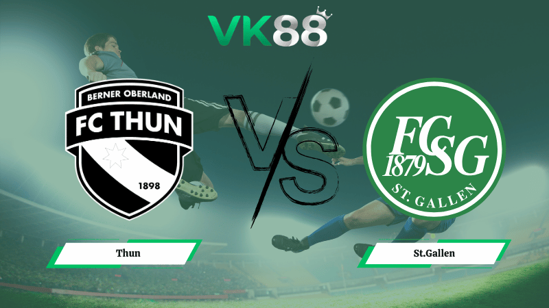 Nhận định soi kèo Thun vs St.Gallen 02h30 ngày 06/03/2026